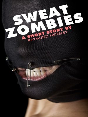cover image of Sweat Zombies
